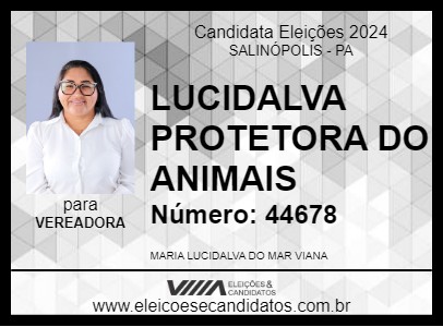 Candidato LUCIDALVA PROTETORA DO ANIMAIS 2024 - SALINÓPOLIS - Eleições