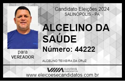 Candidato ALCELINO DA SAÚDE 2024 - SALINÓPOLIS - Eleições