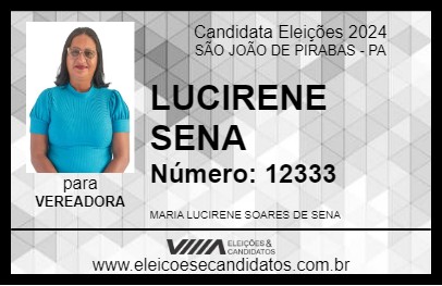 Candidato LUCIRENE SENA 2024 - SÃO JOÃO DE PIRABAS - Eleições