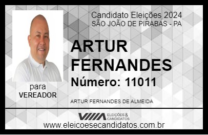 Candidato ARTUR FERNANDES 2024 - SÃO JOÃO DE PIRABAS - Eleições