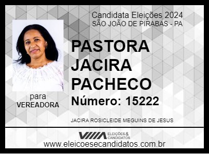 Candidato PASTORA JACIRA PACHECO 2024 - SÃO JOÃO DE PIRABAS - Eleições