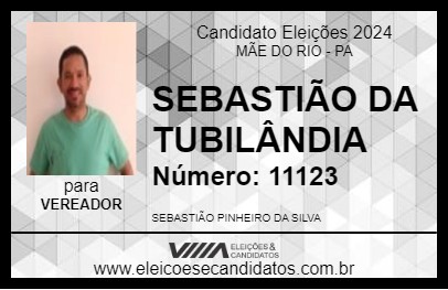 Candidato SEBASTIÃO DA TUBILÂNDIA 2024 - MÃE DO RIO - Eleições