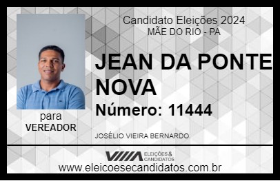 Candidato JEAN DA PONTE NOVA 2024 - MÃE DO RIO - Eleições