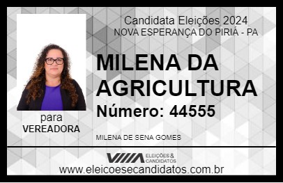 Candidato MILENA DA AGRICULTURA 2024 - NOVA ESPERANÇA DO PIRIÁ - Eleições