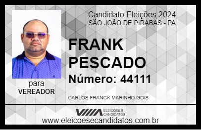 Candidato FRANK PESCADO 2024 - SÃO JOÃO DE PIRABAS - Eleições