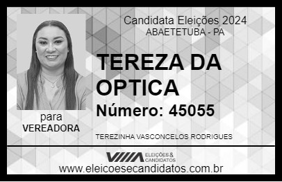 Candidato TEREZA DA OPTICA 2024 - ABAETETUBA - Eleições