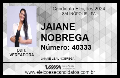 Candidato JAIANE NOBREGA 2024 - SALINÓPOLIS - Eleições