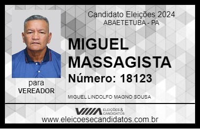 Candidato MIGUEL MASSAGISTA 2024 - ABAETETUBA - Eleições