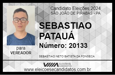 Candidato SEBASTIAO PATAUÁ 2024 - SÃO JOÃO DE PIRABAS - Eleições