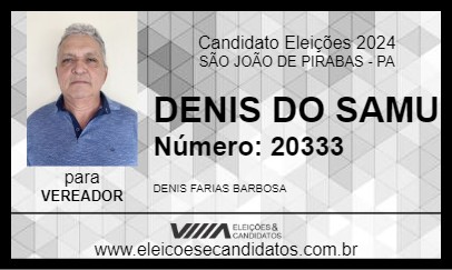 Candidato DENIS DO SAMU 2024 - SÃO JOÃO DE PIRABAS - Eleições