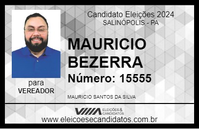 Candidato MAURICIO BEZERRA 2024 - SALINÓPOLIS - Eleições