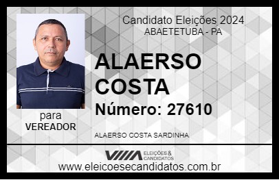 Candidato ALAERSO COSTA 2024 - ABAETETUBA - Eleições