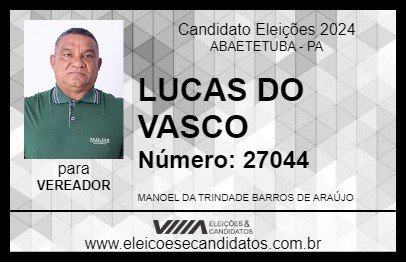 Candidato LUCAS DO VASCO 2024 - ABAETETUBA - Eleições