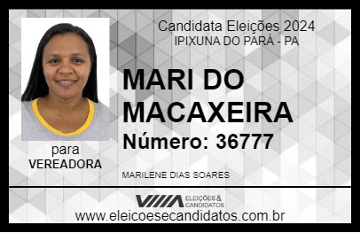 Candidato MARI DO MACAXEIRA 2024 - IPIXUNA DO PARÁ - Eleições