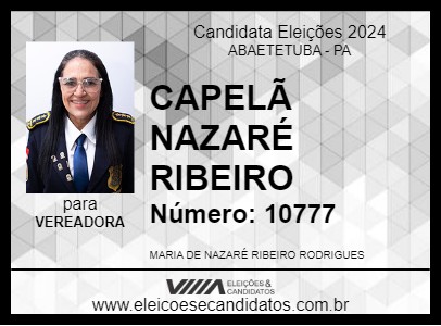 Candidato CAPELÃ NAZARÉ RIBEIRO 2024 - ABAETETUBA - Eleições