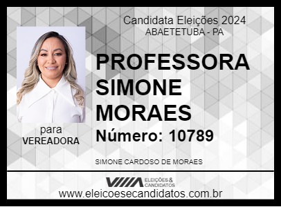 Candidato PROFESSORA SIMONE MORAES 2024 - ABAETETUBA - Eleições