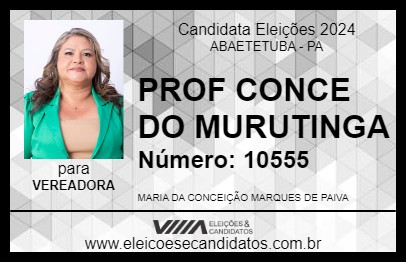 Candidato PROF CONCE DO MURUTINGA 2024 - ABAETETUBA - Eleições