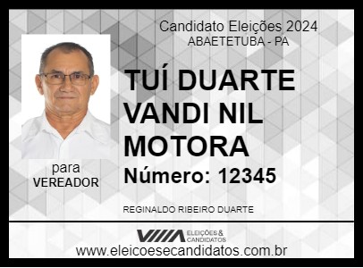 Candidato TUÍ DUARTE VANDI NIL MOTORA 2024 - ABAETETUBA - Eleições