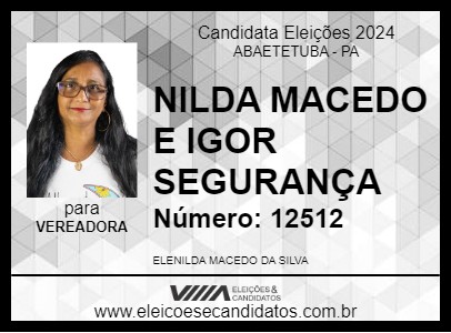 Candidato NILDA MACEDO E IGOR SEGURANÇA 2024 - ABAETETUBA - Eleições