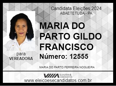 Candidato MARIA DO PARTO GILDO FRANCISCO 2024 - ABAETETUBA - Eleições