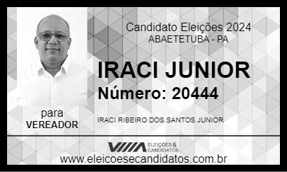 Candidato IRACI JUNIOR 2024 - ABAETETUBA - Eleições