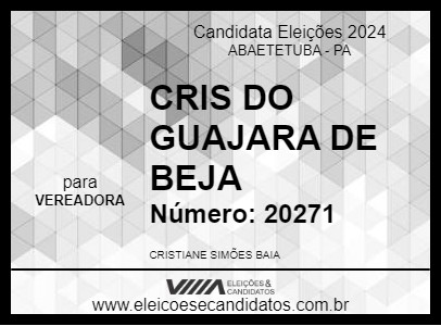 Candidato CRIS DO GUAJARA DE BEJA 2024 - ABAETETUBA - Eleições