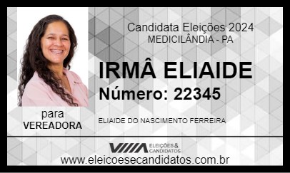 Candidato IRMÃ ELIAIDE 2024 - MEDICILÂNDIA - Eleições