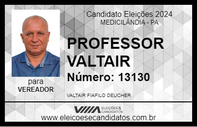 Candidato PROFESSOR VALTAIR 2024 - MEDICILÂNDIA - Eleições