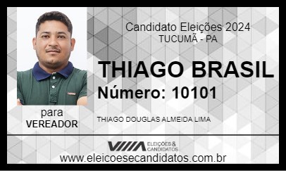 Candidato THIAGO BRASIL 2024 - TUCUMÃ - Eleições