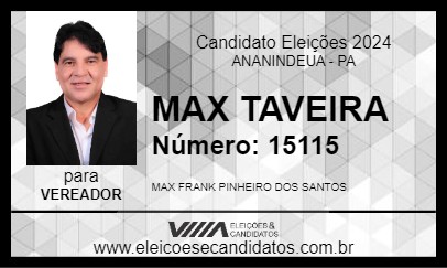 Candidato MAX TAVEIRA 2024 - ANANINDEUA - Eleições