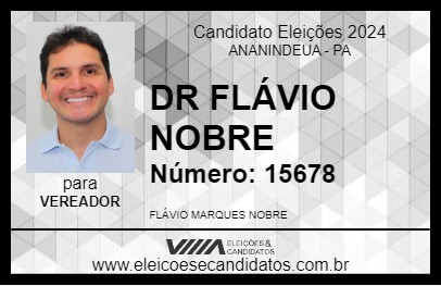 Candidato DR FLÁVIO NOBRE 2024 - ANANINDEUA - Eleições