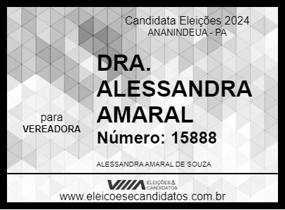 Candidato DRA. ALESSANDRA AMARAL 2024 - ANANINDEUA - Eleições