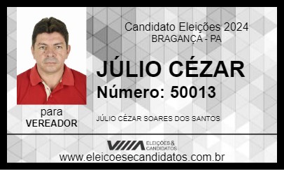 Candidato JÚLIO CÉZAR 2024 - BRAGANÇA - Eleições