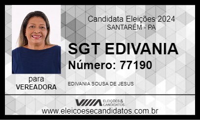 Candidato SGT EDIVANIA 2024 - SANTARÉM - Eleições