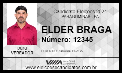 Candidato ELDER BRAGA 2024 - PARAGOMINAS - Eleições