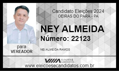 Candidato NEY ALMEIDA 2024 - OEIRAS DO PARÁ - Eleições