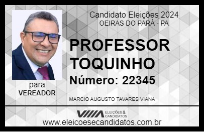 Candidato PROFESSOR TOQUINHO 2024 - OEIRAS DO PARÁ - Eleições