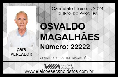 Candidato OSVALDO MAGALHÃES 2024 - OEIRAS DO PARÁ - Eleições