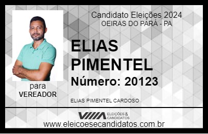 Candidato ELIAS PIMENTEL 2024 - OEIRAS DO PARÁ - Eleições