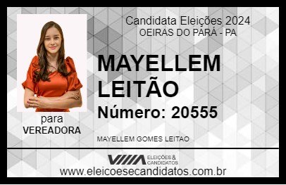 Candidato MAYELLEM LEITÃO 2024 - OEIRAS DO PARÁ - Eleições