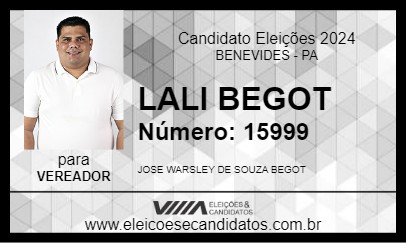 Candidato LALI BEGOT 2024 - BENEVIDES - Eleições