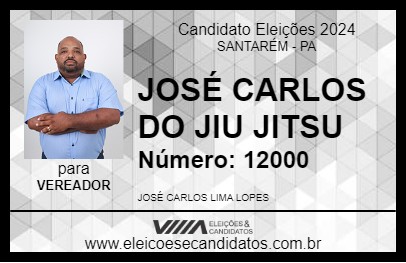 Candidato JOSÉ CARLOS DO JIU JITSU 2024 - SANTARÉM - Eleições