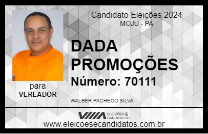 Candidato DADA PROMOÇÕES 2024 - MOJU - Eleições