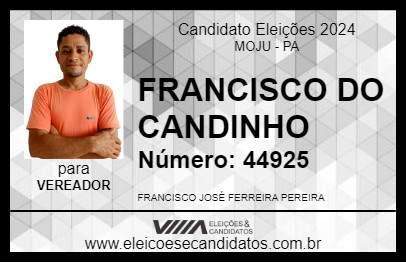 Candidato FRANCISCO DO CANDINHO 2024 - MOJU - Eleições