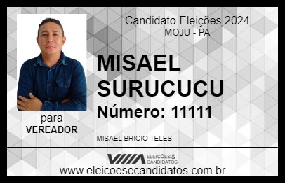 Candidato MISAEL SURUCUCU 2024 - MOJU - Eleições