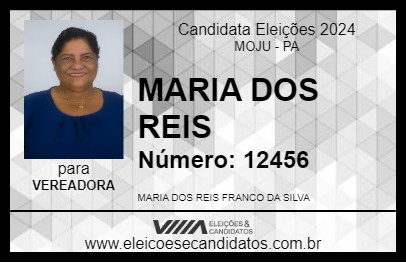 Candidato MARIA DOS REIS 2024 - MOJU - Eleições