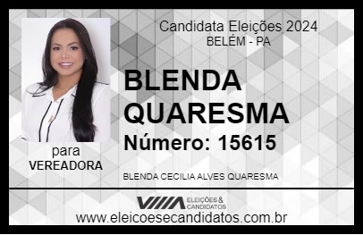 Candidato BLENDA QUARESMA 2024 - BELÉM - Eleições