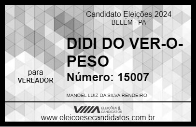 Candidato DIDI DO VER-O-PESO 2024 - BELÉM - Eleições