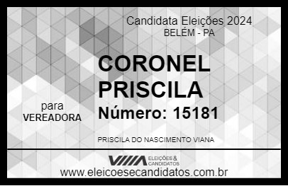 Candidato CORONEL PRISCILA 2024 - BELÉM - Eleições