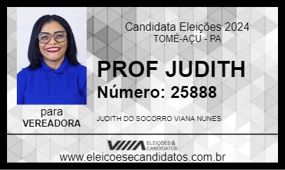 Candidato PROF JUDITH 2024 - TOMÉ-AÇU - Eleições